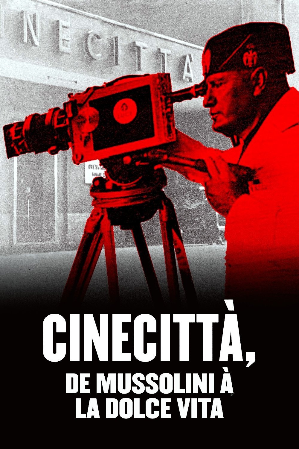 Постер Cinecittà, de Mussolini à la Dolce Vita